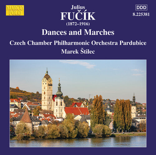 Fučík: Dances & Marches / Štilec, Czech CPO Pardubice