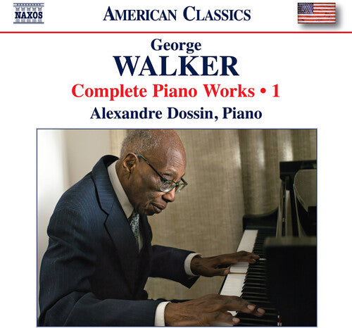 Walker: Complete Piano Works, Vol. 1 / Dossin