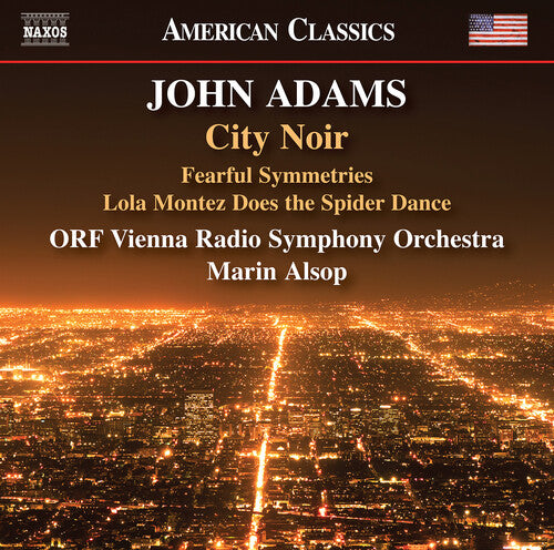 Adams: City Noir & Other Orchestral Works / Alsop, ORF VRSO