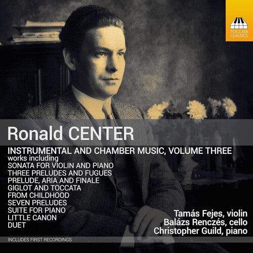 Center: Instrumental & Chamber Music, Vol. 3