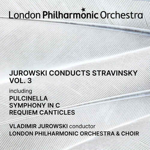 JUROWSKI CONDUCTS STRAVINSKY VOL. 3