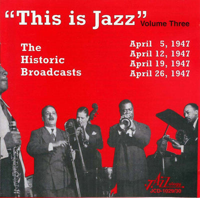 THIS IS JAZZ THE HISTORIC BROADCASTS VOL. 3 / VAR