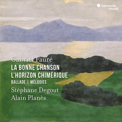 Fauré: Ballade, Mélodies / Degout, Planès