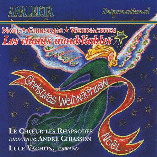 NOEL, CHRISTMAS, WEIHNACHTEN: Unforgettable Carols