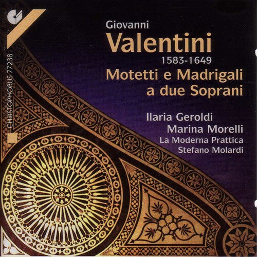 Valentini, G.: Vocal Music (Motets and Madrigals for 2 Sopra