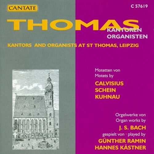 Kantors and Organists at St. Thomas, Leipzig