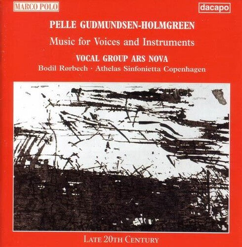 GUDMUNDSEN-HOLMGREEN: Music for Voices and Instruments