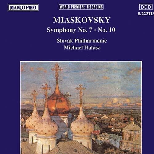 Miaskovsky: Symphonies Nos 7 & 10 / Halász, Slovak Po