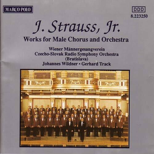 J. Strauss Jr.: Works For Male Chorus And Orchestra