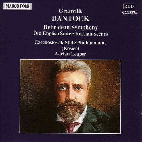 Bantock: Hebridean Symphony, Etc / Leaper, Czech Po
