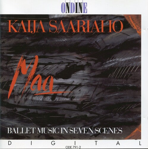 Saariaho: Maa - Ballet Music In Seven Scenes