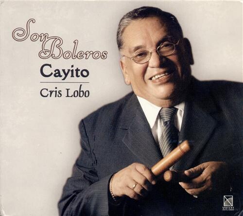 CAYITO: Sones and Boleros