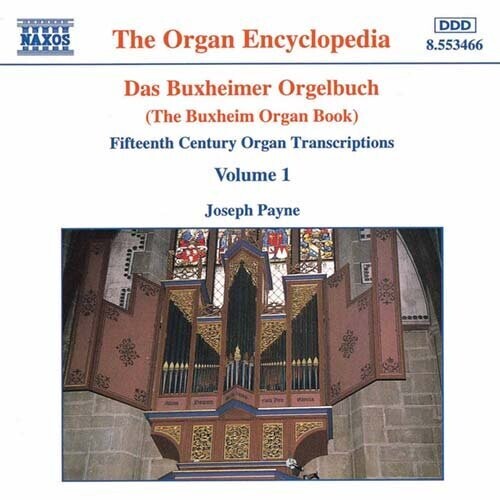 Das Buxheimer Orgelbuch Vol 1 / Joseph Payne