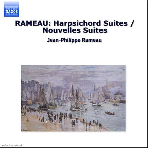 RAMEAU: Harpsichord Suites / Nouvelles suites