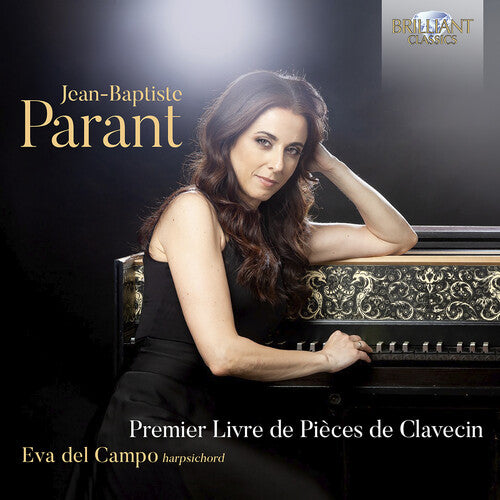 Parant: Premier Livre de Pieces de Clavecin / Eva del Campo