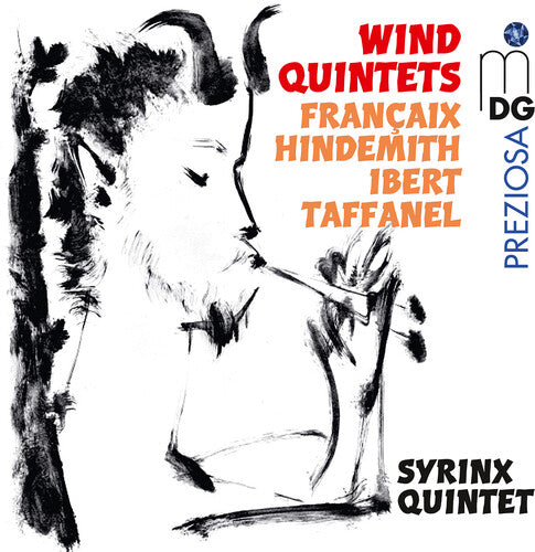 Francaix, Hindemith, Ibert, Taffanel: Wind Quintets / Syrinx Quartet