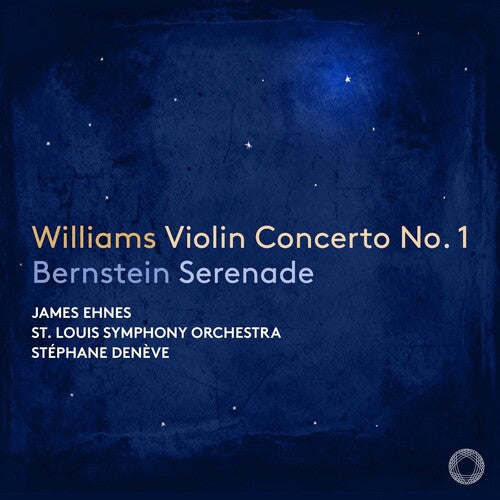 Williams & Bernstein / Ehnes, Denève, St. Louis Symphony