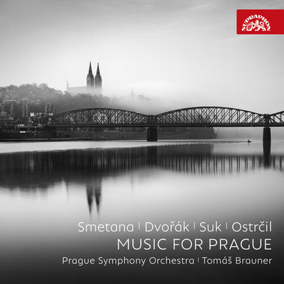 Dvorak, Smetana, Suk & Ostrcil: Music for Prague