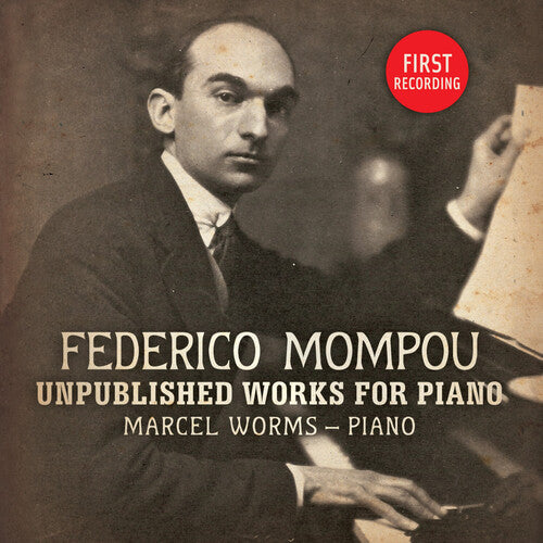 Mompou: Unpublished Works for Piano