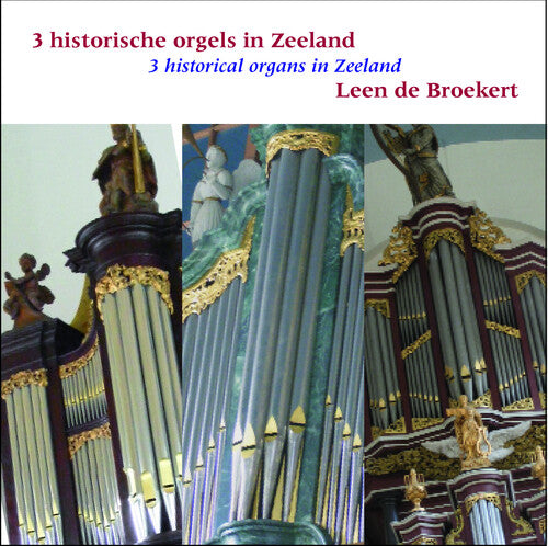 3 Historical Organs in Zeeland