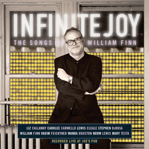Infinite Joy: The Songs Of William Finn