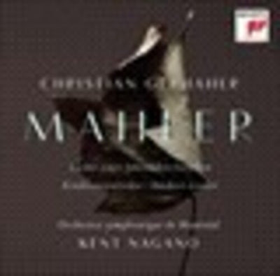 Mahler: Orchestral Songs / Gerhaher, Nagano, Montreal Symphony Orchestra