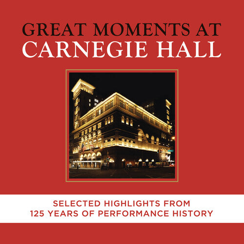Great Moments at Carnegie Hall (Selected Highlights)