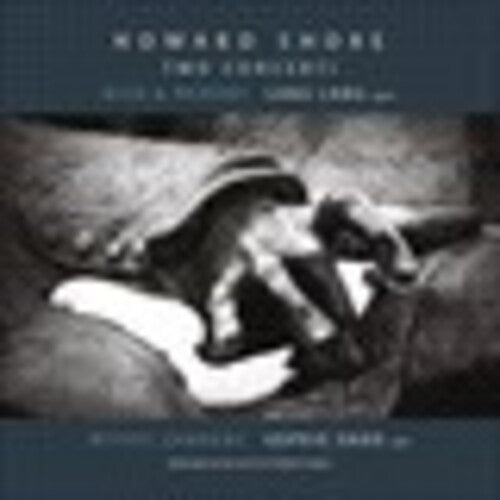 HOWARD SHORE: TWO CONCERTI