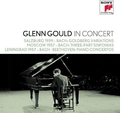 Glenn Gould in Concert - Salzburg 1959, Leningrad 1957, Moscow 1957