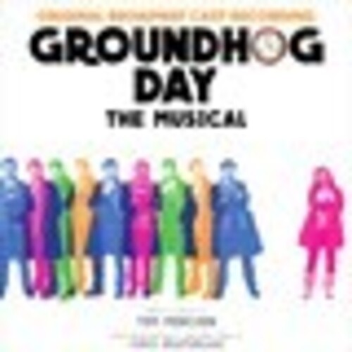 Groundhog Day (Original Broadway Cast)