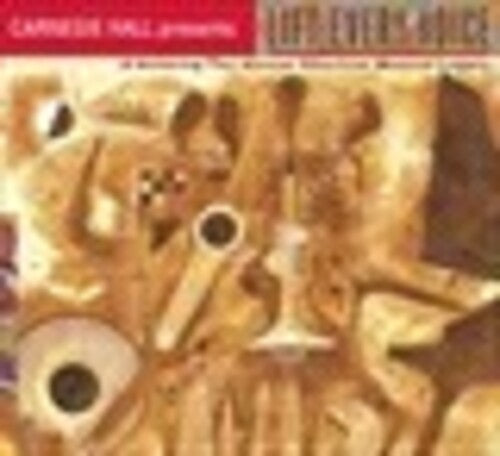 Carnegie Hall Presents: Lift Every Voice! - Honoring The African American Musical Legacy