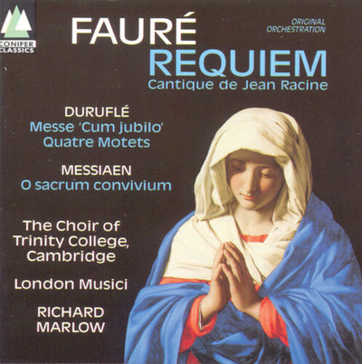 Faure: Requiem;  Durufle: Messe "cum Jubilo";  Messiaen