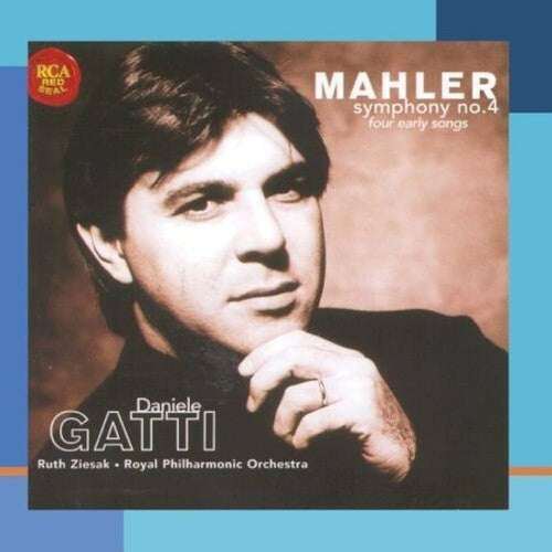 Mahler: Symphony No 4, Early Songs / Ziesak, Gatti, Royal Po