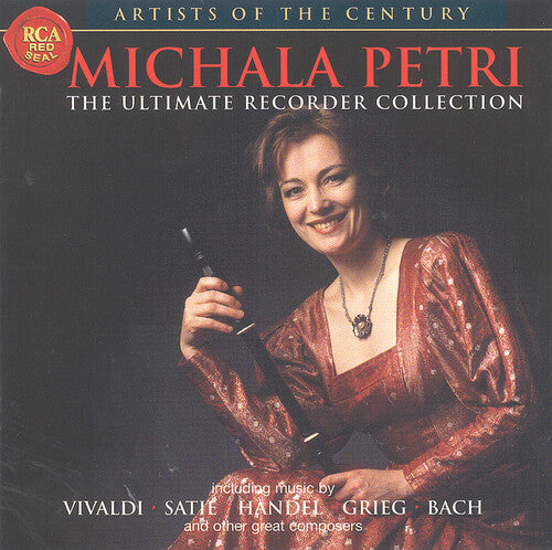 Artists Of The Century - Michala Petri - Ultimate Collection