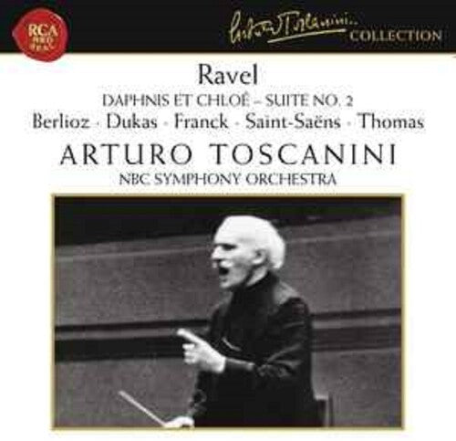 Toscanini Collection Vol 39 - Ravel, Dukas, Berlioz, Et Al
