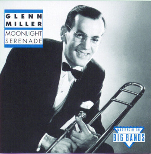 Moonlight Serenade / Glenn Miller Orchestra