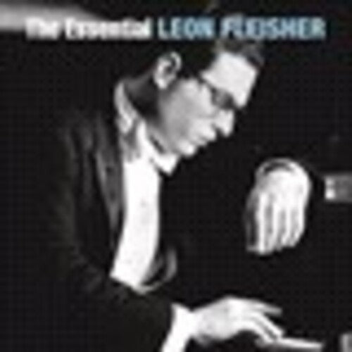 The Essential Leon Fleisher