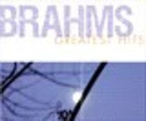 Brahms Greatest Hits / Various