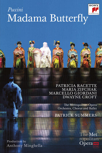 Puccini: Madama Butterfly / Summers, Racette, Giordani, Zifchak, Croft, Metropolitan Opera