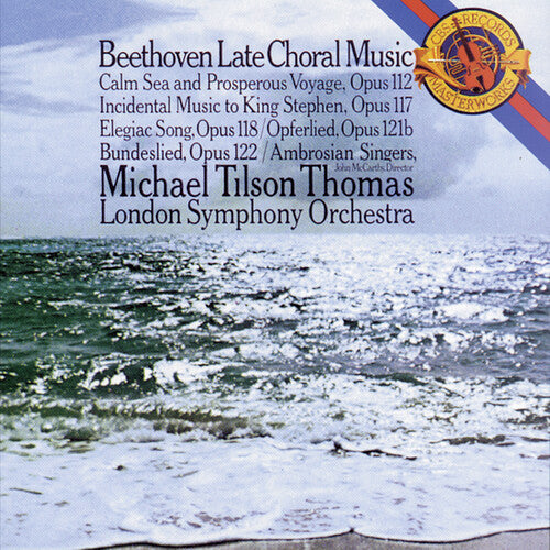 Beethoven: Late Choral Music / Tilson Thomas, London So