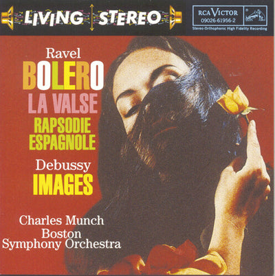 Ravel: Bolero, Etc; Debussy: Images / Munch, Boston Symphony