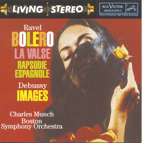 Ravel: Bolero, Etc; Debussy: Images / Munch, Boston Symphony