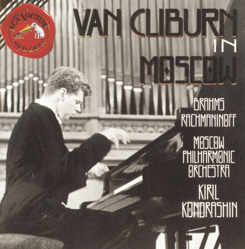 Van Cliburn In Moscow - Brahms, Rachmaninoff / Kondrashin