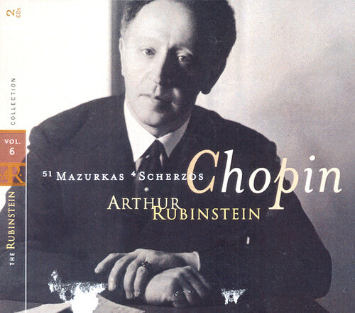 Rubinstein Collection Vol 6 - Chopin: Mazurkas, Scherzos