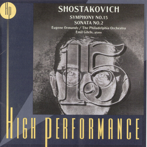 Shostakovich: Symphony No 15, Etc / Ormandy, Gilels, Et Al