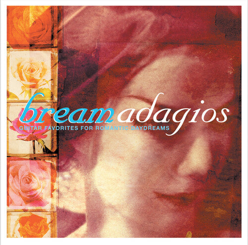 Bream Adagios - Guitar Favorites For Romantic Daydreams