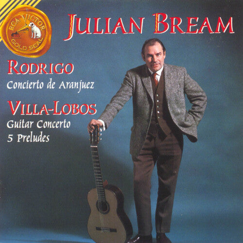 Rodrigo: Concerto De Aranjuez; Villa-lobos: Concerto / Bream