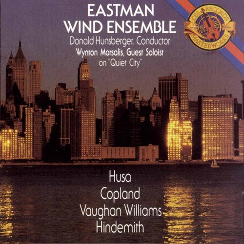 Husa, Copland, Vaughan Williams, Hindemith / Eastman Wind Ensemble