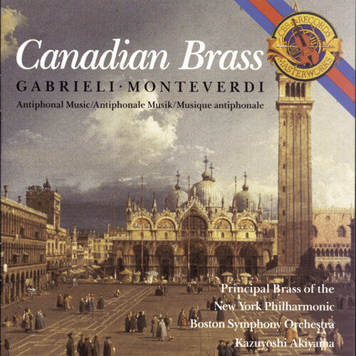 Gabrieli, Monteverdi - Antiphonal Music / Canadian Brass