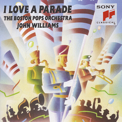 I Love A Parade / Williams, Boston Pops